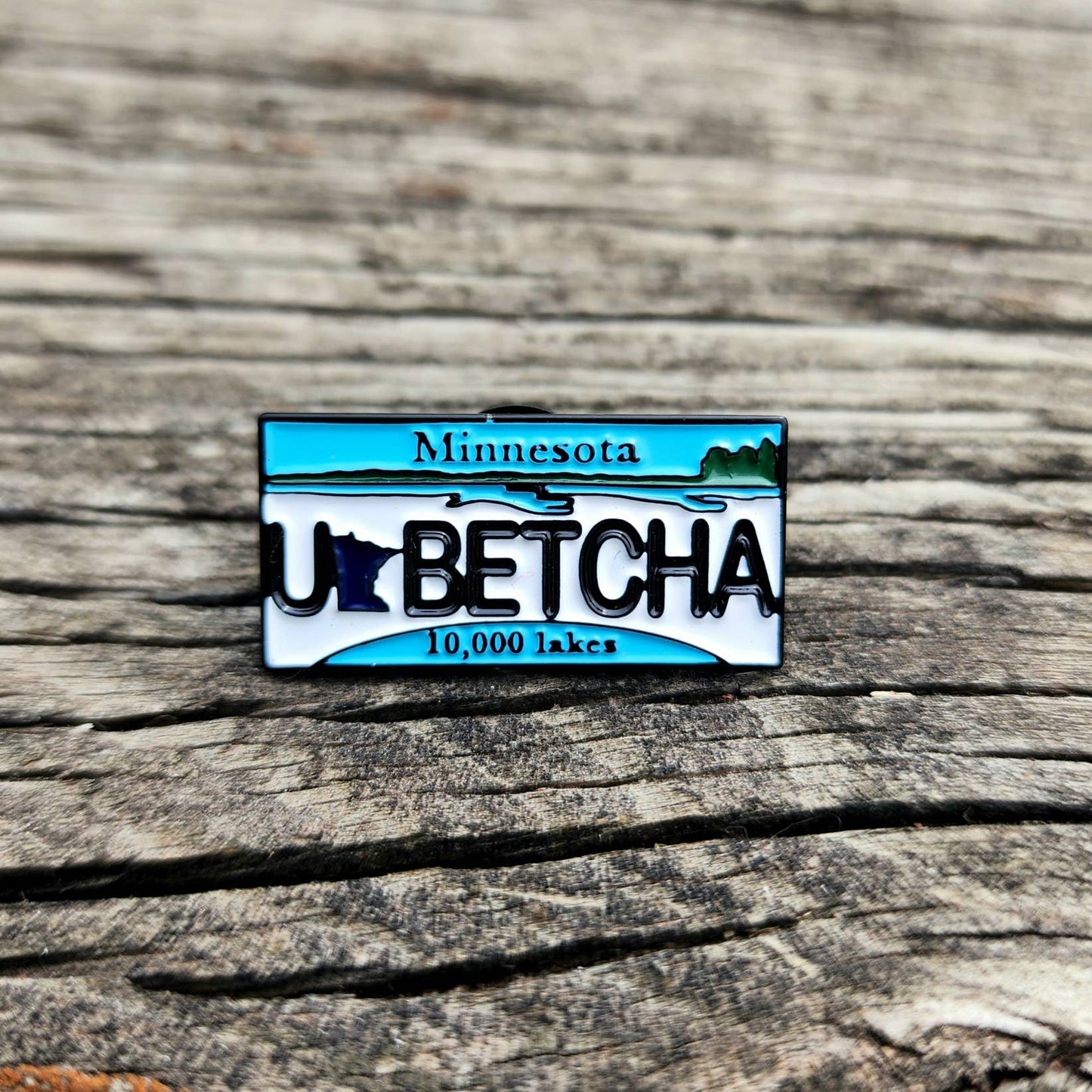 U Betcha soft enamel pin