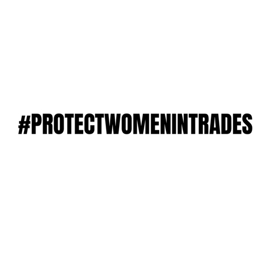 Protect Women In Trades Sticker, Amber Czech